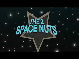 The Space Nuts EP 25: It's too early