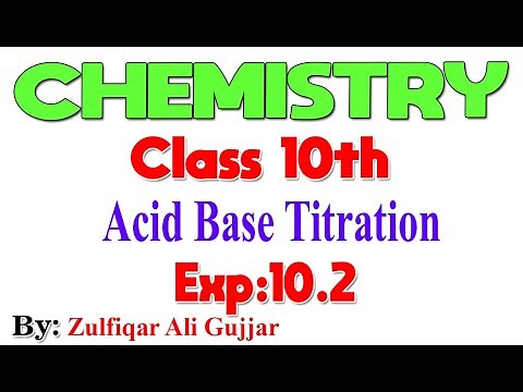 Acid Base Titration | Chemistry 10th | EXP. 10.2
