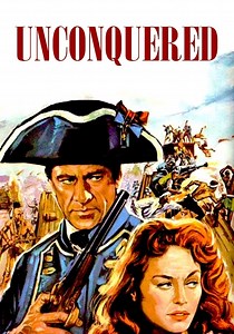 Unconquered streaming: where to watch movie online?