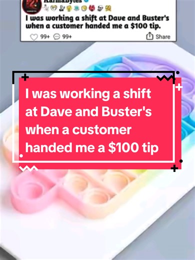 I was working a shift at Dave and Buster's when a customer handed me a $100 tip. #redditstorytime #reddit #allin1nopt2