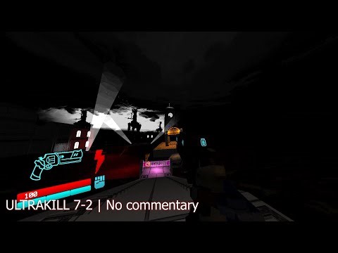 ULTRAKILl 7-2 | No commentary
