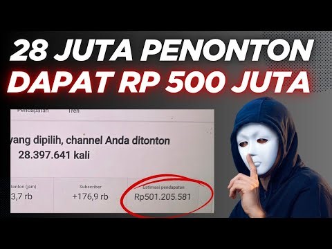 Bikin kaget‼️28 Juta Penonton Menghasilkan Rp 500 Juta ‼️Cara Meningkatkan Penghasilan YouTube 