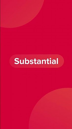 Substantial