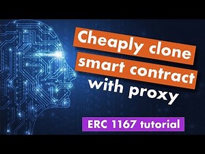 Clone cheaply Solidity smart contracts with Proxy | ERC 1167 Tutorial