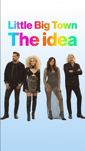 Little Big Town | The Idea #LittleBigTown #TheIdea #TheIdeaLyrics #Lyrics #LyricVideo #CountryMusic