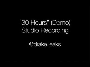Drake / Kanye West -30 Hours REFERENCE TRACK