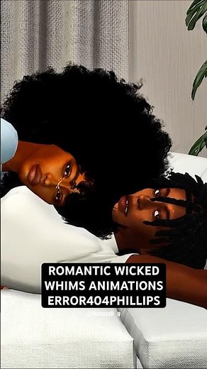 Couple Goals 03 - Error404Phillips Wicked Whims Realistic Animation | Sims 4 Love Story #sims4 #love