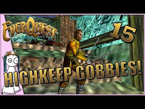 Let's Play Everquest! P99 Green Server, Ranger! (Ep. 15) Levelling in Highkeep!