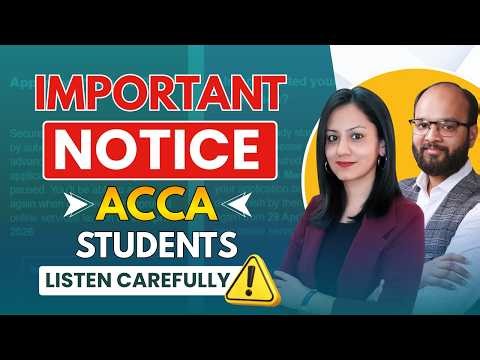Imp. Notice ACCA Students | ACCA Update 2026 | ACCA Exams | ACCA Registration | ACCA Website Update