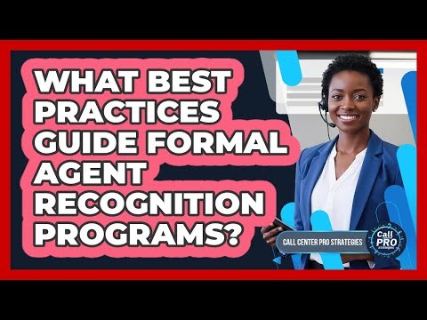 What Best Practices Guide Formal Agent Recognition Programs?