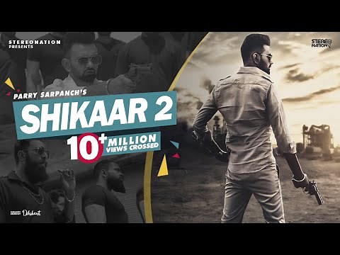 Shikaar 2 : Parry Sarpanch (Official Video) Amar Hundal | 👍 2019 | StereoNation