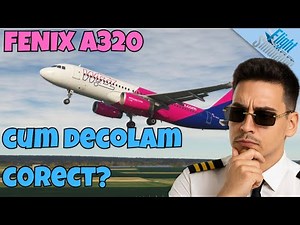 Cum să decolezi corect cu Airbus A320 Fenix | MSFS Tutorial (2/3)
