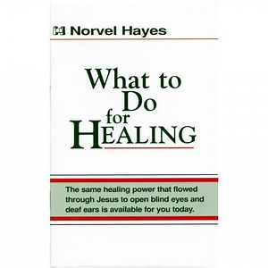What to Do for Healing