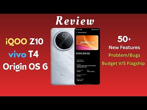 iQOO Z10 & vivo T4 Origin OS 6 Review with Features and Problems | Origin OS 6 Review