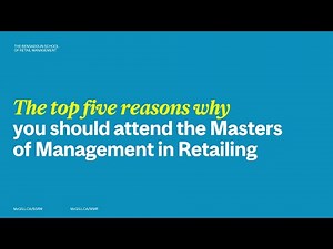 Top 5 Reasons for a Master of Management in Retail at McGill University