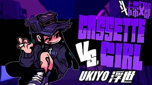 【授权转载】[FNF: Vs. Cassette Girl/周五夜放克：斗卡带女郎] - Ukiyo/浮世