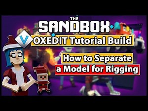 Voxedit Tutorial Build - Separate and Rig a Model in Voxedit | The SandboxGame