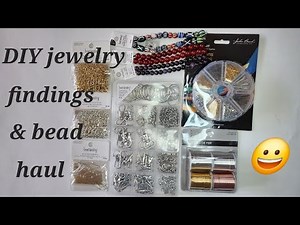 DIY Jewelry Findings & Bead Haul
