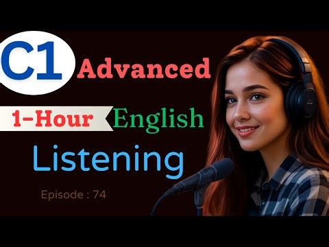 Advanced English Listening C1 Level | Real Conversations Podcast (1 Hour)