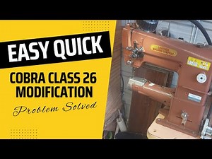 Easy Modification to Cobra Class 26 Leather Sewing Machine