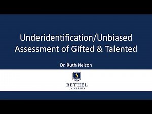 Underidentification/Unbiased Assessment of Gifted & Talented