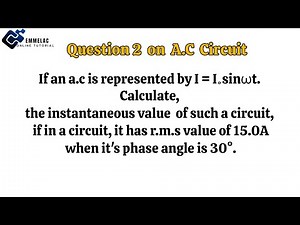 How to Calculate the Instantaneous Current in an A.C Circuit.