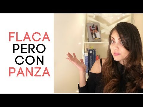 FLACA PERO CON PANZA - ¡Elimínala Ya!