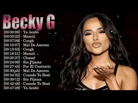Becky G Best Songs Collection 2026 – Iconic Pop Hits and Remixes ｜ Album Completo