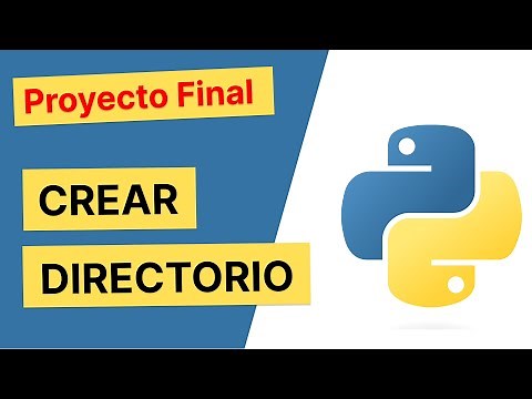#34 - Proyecto Final: Crear directorio | Curso de Python
