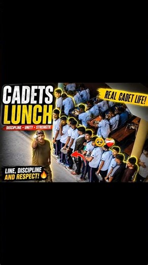 Discipline, Unity & Respect | Cadets Lunch Time 🍛