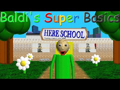 Baldi's Super Basics (Baldi Mod)
