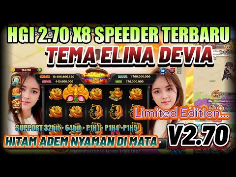 HGI 2.71Terbaru !!! 🔥 Tema Elina Devia X8 Speeder