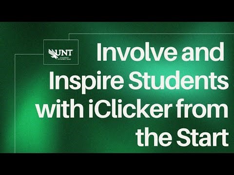 Involve and Inspire Students with iClicker from the Start