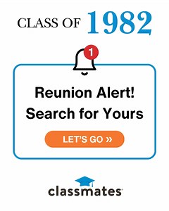 🔔 Reunion Alert for Class of 1982 🔔 https://register.classmates.com/?year=1982&s=81194 | Classmates