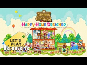 Animal Crossing Happy Home Designer - Let's Play Découverte [3DS]