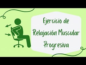 Ejercicio de Relajación Muscular Progresiva