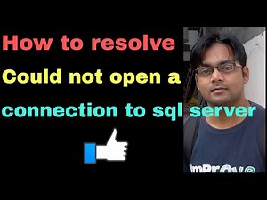 [SOLVED] Could not open a connection to sql server 2017