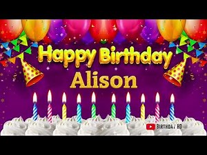 Alison Happy birthday To You - Happy Birthday song name Alison 🎁