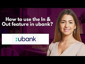 How to use the In & Out feature in ubank?