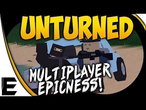 Unturned ➤ Multiplayer Gameplay, Building An Epic Base, Drive-Bys, & Preparing For War! - Ep. 1