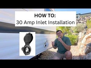 How to install a 30 amp inlet on your camper/RV - Camper Rebuild Episode 52