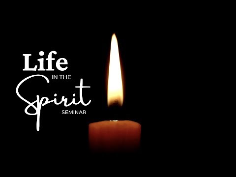 Life in the Spirit Seminar