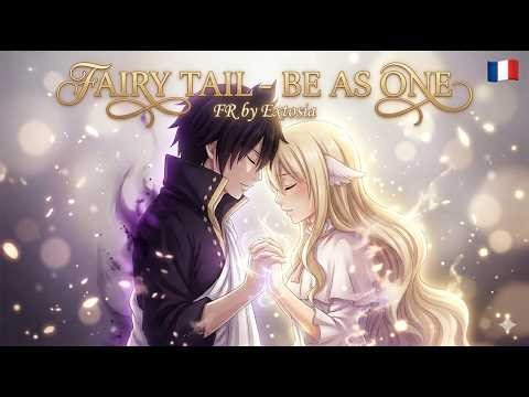 FAIRY TAIL – BE AS ONE (Version FR) | Ending 6