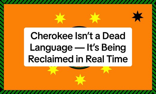 Cherokee Isn’t a Dead Language — It’s Being Reclaimed in Real Time Cherokee Nation Cherokee History Trail of Tears Cherokee Culture Native American History Southeastern Tribes Cherokee Language Indigenous Peoples of America Cherokee Traditions Pre-Colonial America Cherokee language revitalization Cherokee Nation language investment Durbin Feeling Language Center Cherokee immersion schools Kituwah Academy Speaker Village first-language speakers Indigenous language survival Cherokee syllabary Tahl
