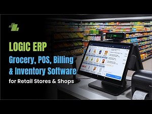 Best Grocery POS System | # 1 Grocery Billing Software for Retail Stores Shops | LOGIC ERP Solutions