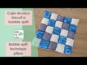 Cojín técnica biscuit o bubble quilt | ELEOJOTA | TUTORIAL COSTURA PATCHWORK