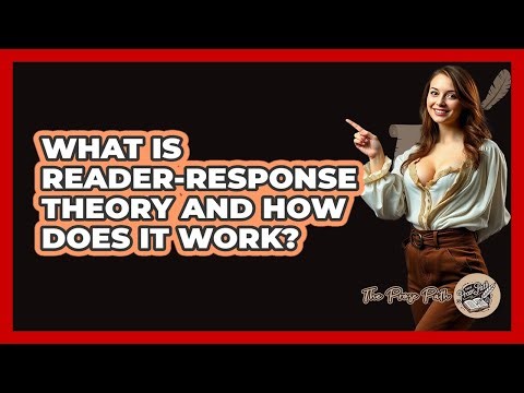 What Is Reader-Response Theory And How Does It Work? - The Prose Path