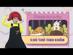 Chú Thỏ Tinh Khôn | Kể Chuyện Cùng Em Vàng | Hi Pencil Studio
