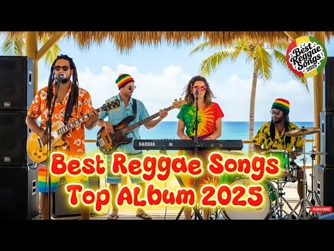 Slow Reggae Hits 2025 Best Playlist for Easy Listening-Slow Hits with a Seaside Feel 🌊🎧