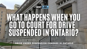 What happens when you go to court for driving on a suspended license charge in Ontario?